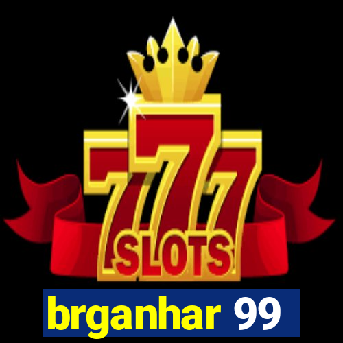 brganhar 99